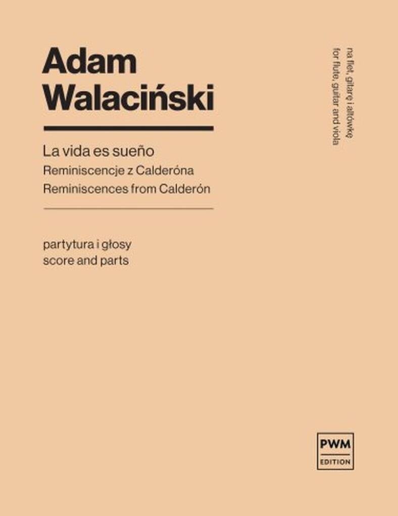 La Vida Es Sueno. Reminiscences From Calderon